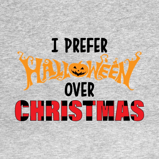 Funny Xmas I Prefer Halloween Ugly Christmas Sweater by printalpha-art